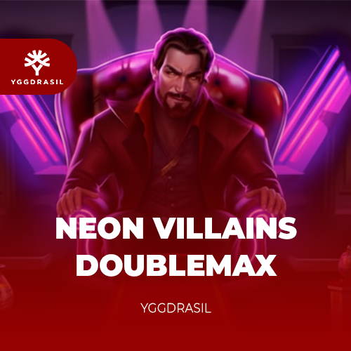 Neon Villains Doublemax